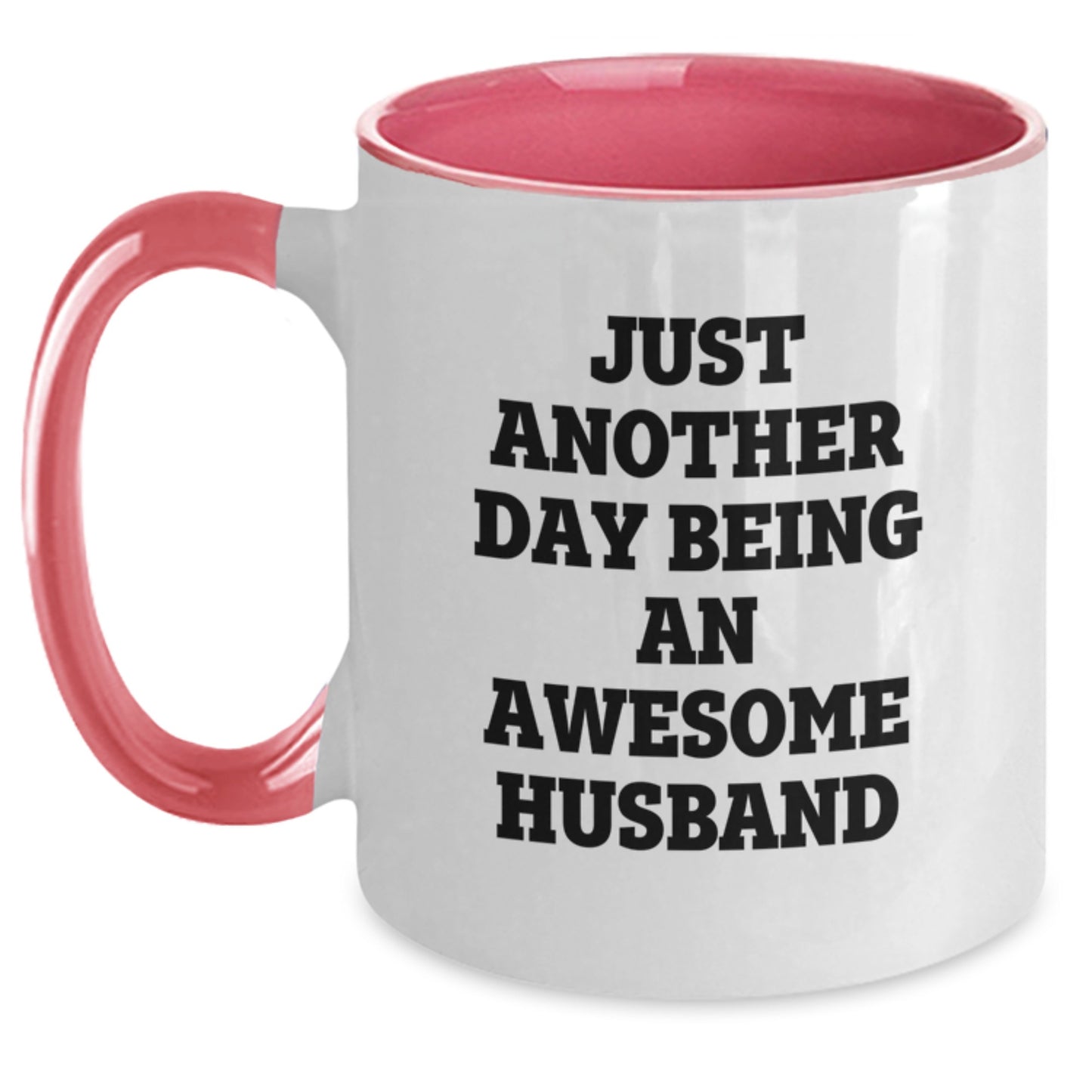 Funny Husband Gifts - Just Another Day Being An Awesome Husband Two Tone Coffee Mug, Gifts from Men for Husband's Birthday - Main