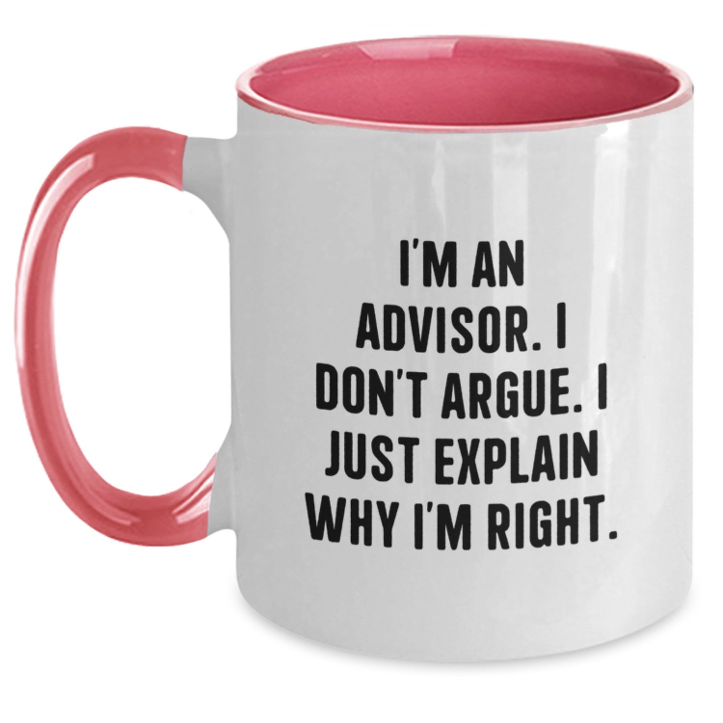Funny Advisor Gifts from Friends for Birthday - I'm An Advisor Two Tone Coffee Mug, Unique and Inspirational Mug for Advisors - Main