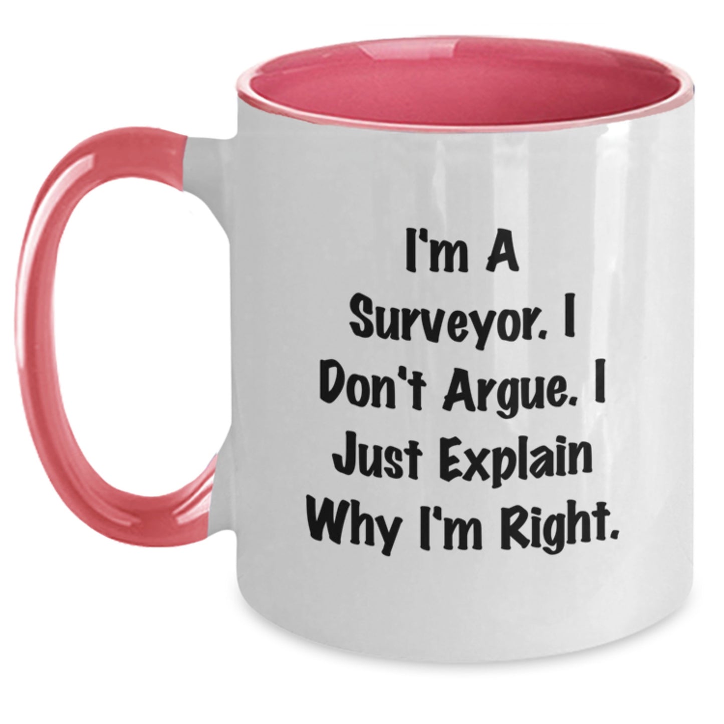 Surveyor Humor Funny Two Tone Coffee Mug Gifts from Friends to Surveyor, Birthday Unique Gifts for Surveyor - Main