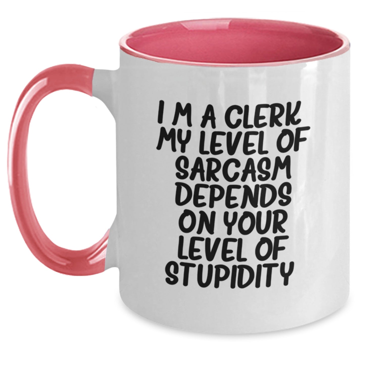 Funny Clerk Gifts: Sarcasm-Filled Two Tone Coffee Mugs, Gifts from Friends, Coworkers, or Family for Clerk's Birthday, Perfect for Clerk's Desk or Office - Main