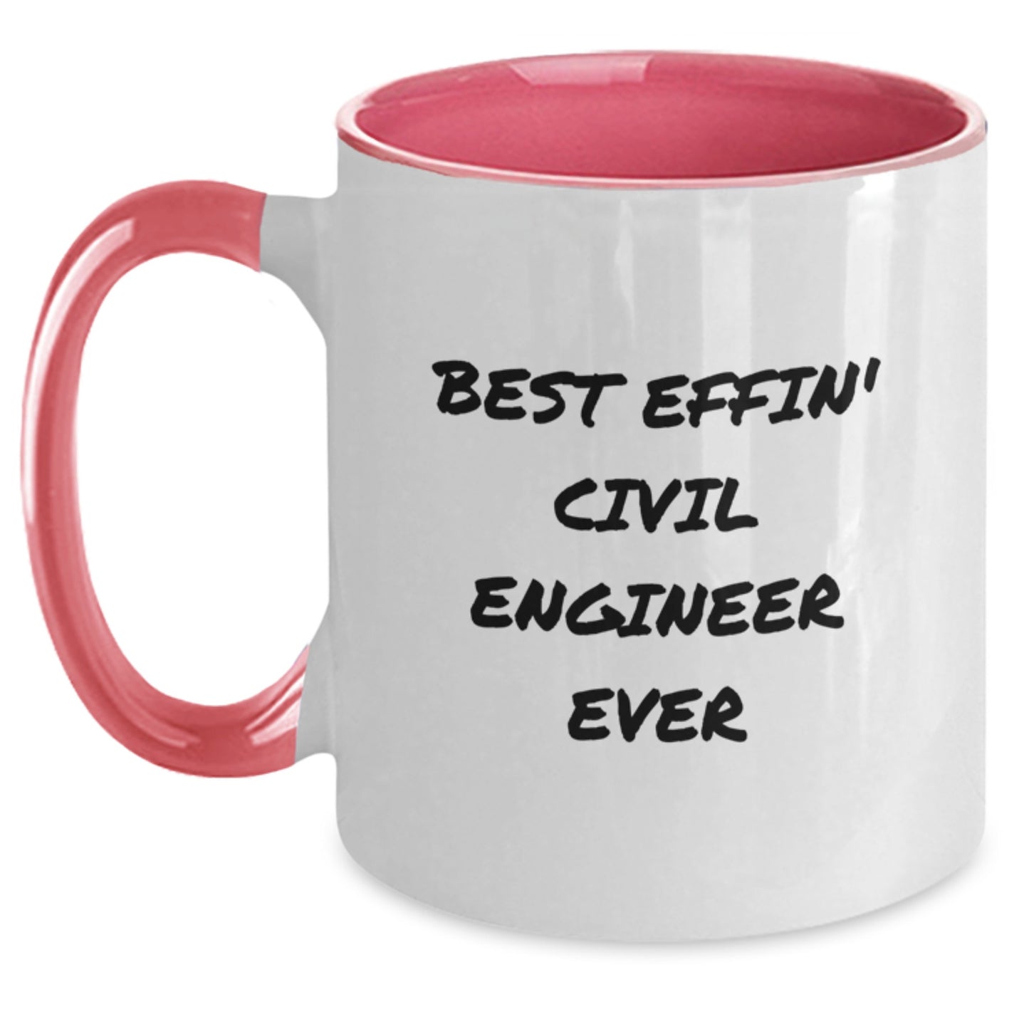 Civil Engineer Gifts from Friends, Funny Two Tone Coffee Mugs for Men, Women, and Coworkers, Best Effin' Civil Engineer Ever, Birthday Unique Gifts - Main