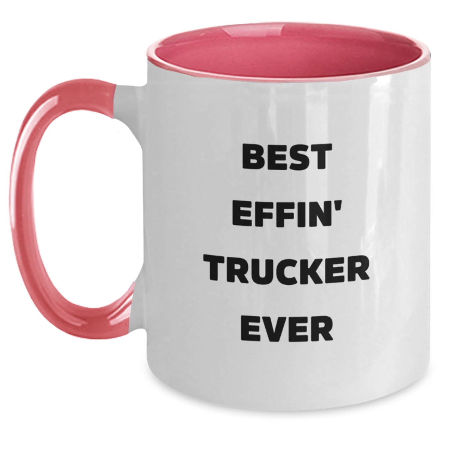 Funny Trucker Gifts from Men, Gifts for Trucker, Best Effin' Trucker Ever Two Tone Coffee Mug, Birthday Unique Presents - Main