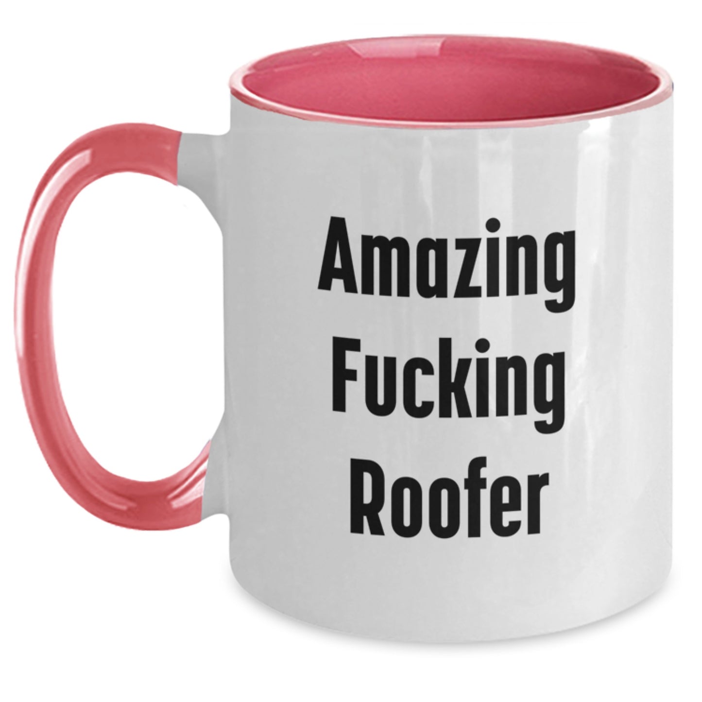 Funny Roofer Gifts from Men to Friends - Amazing F--king Roofer Two Tone Coffee Mug for Birthday Unique Gifts - Main