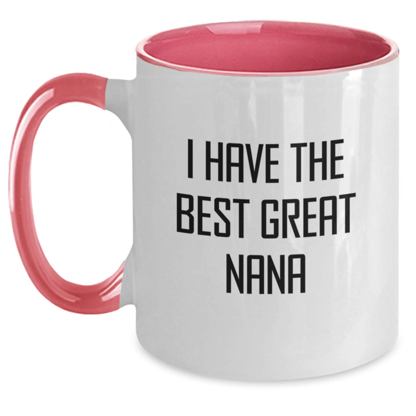 Funny Nana Gifts from Men to Nanas for Graduation Unique Gifts - 'I Have The Best Great Nana' Two Tone Coffee Mug - Main