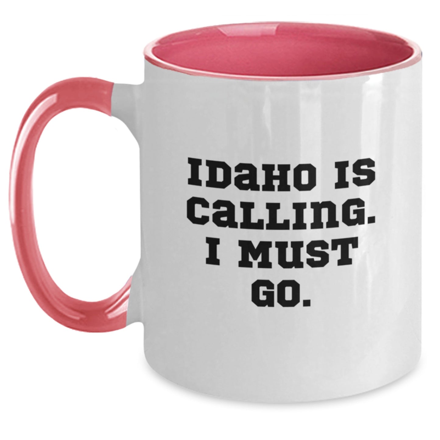 Idaho Calling Funny Gifts from Friends and Family for Birthday - Two Tone Coffee Mug with Inspirational Quote - Main