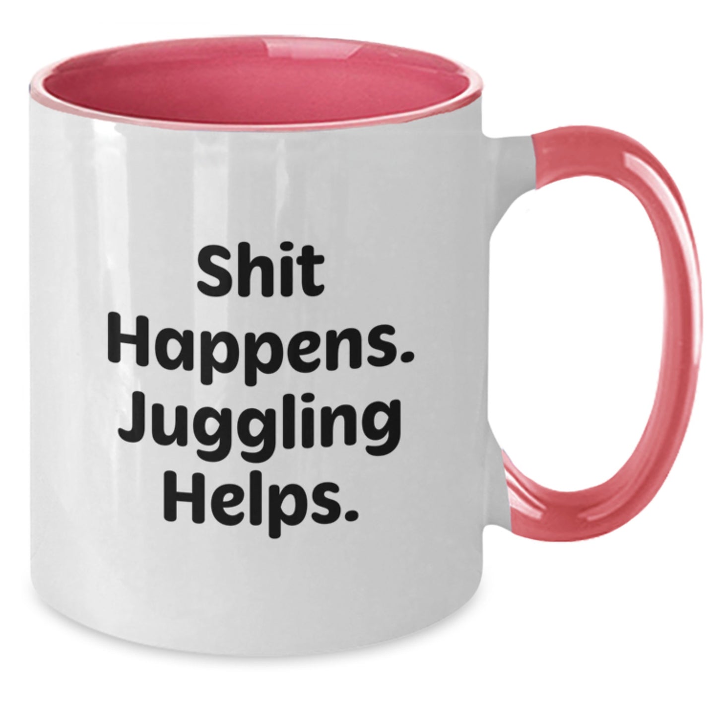 Funny Juggling Gifts for Men, Juggling Enthusiasts, and Friends - Two Tone Coffee Mug with 'Shit Happens. Juggling Helps.' Quote, Gifts from Men, Women, and Family for Graduation - Additional