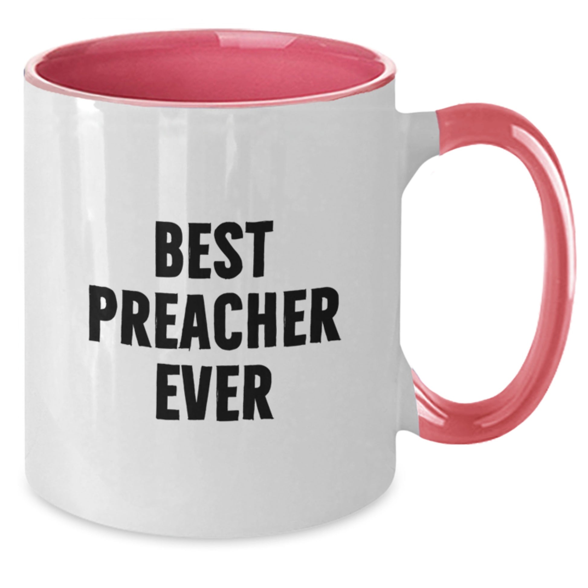 Funny Preacher Gifts for Him - Best Preacher Ever Two Tone Coffee Mug from Friends - Perfect Birthday Present for Preacher - Additional