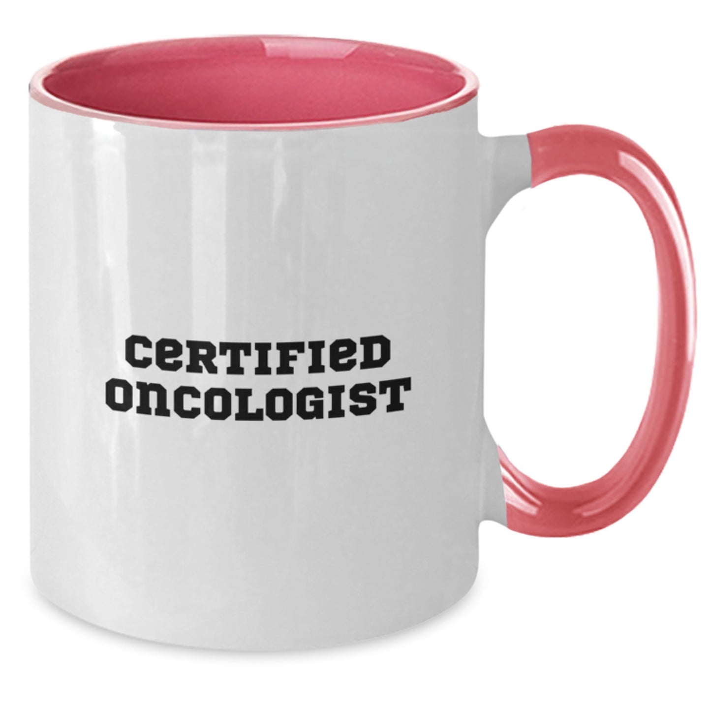 Funny Oncologist Gifts from Friends - Birthday Unique Gifts for Oncologist - Two Tone Coffee Mug - Additional