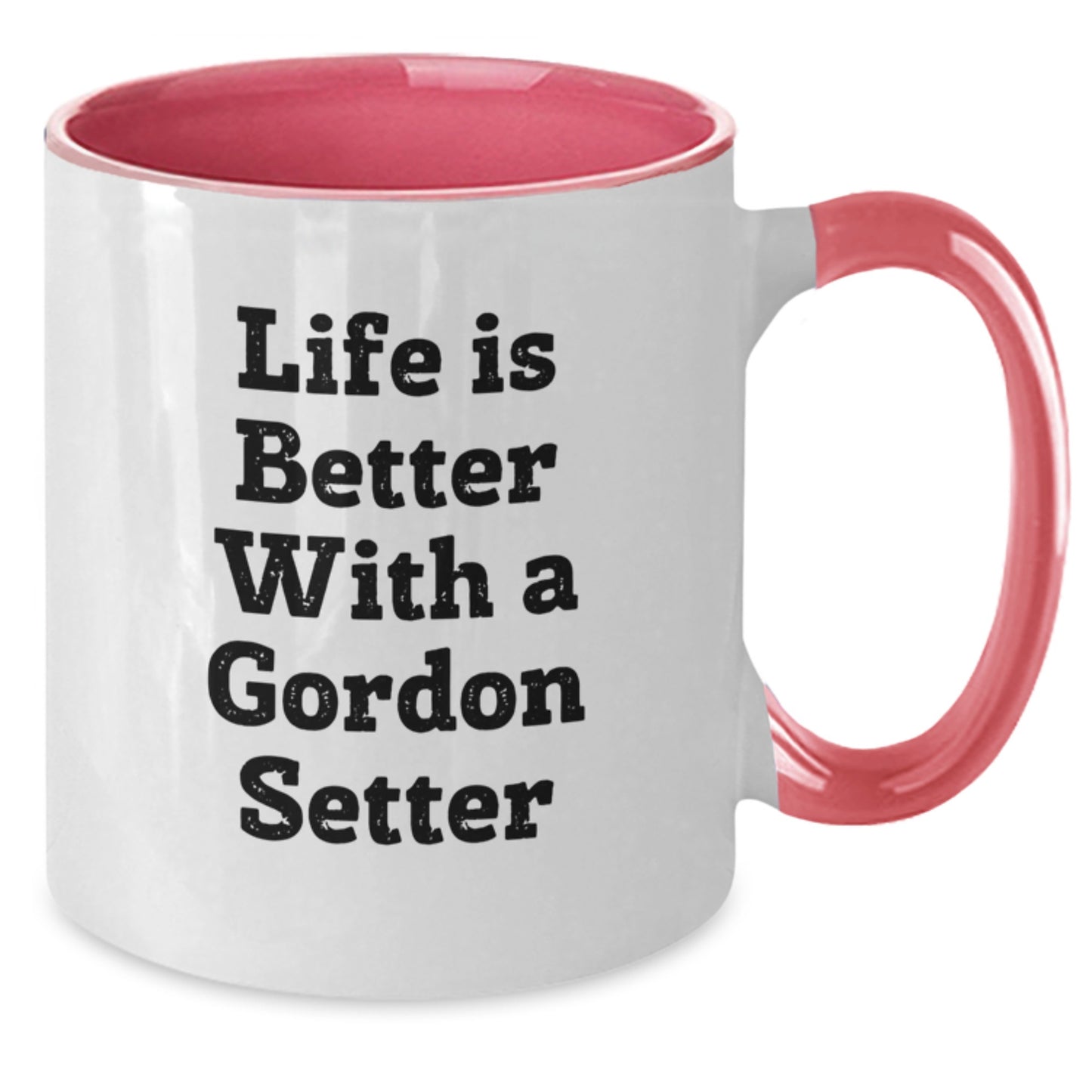 Gordon Setter Dog Lovers Gifts from Friends Unique Two Tone Coffee Mugs for Graduation - Life Is Better With A Gordon Setter, Funny Quote - Additional