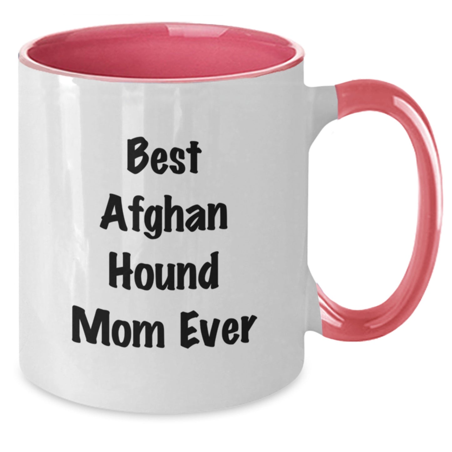 Funny Afghan Hound Dog Mom Ever Gifts for Men from Best Friends on Graduation Unique Gifts Two Tone Coffee Mug - Additional