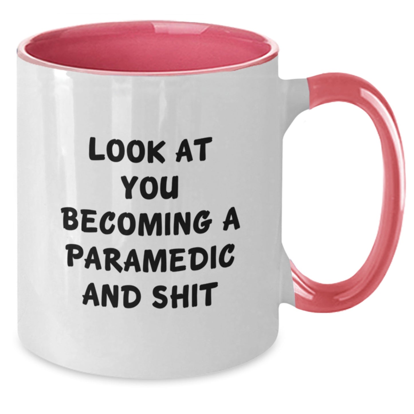 Funny Rescue Worker Birthday Unique Gift for Men or Women - 'Look At You Becoming A Rescue Worker And Shit' Two Tone Coffee Mug, Gifts from Friends and Family - Additional