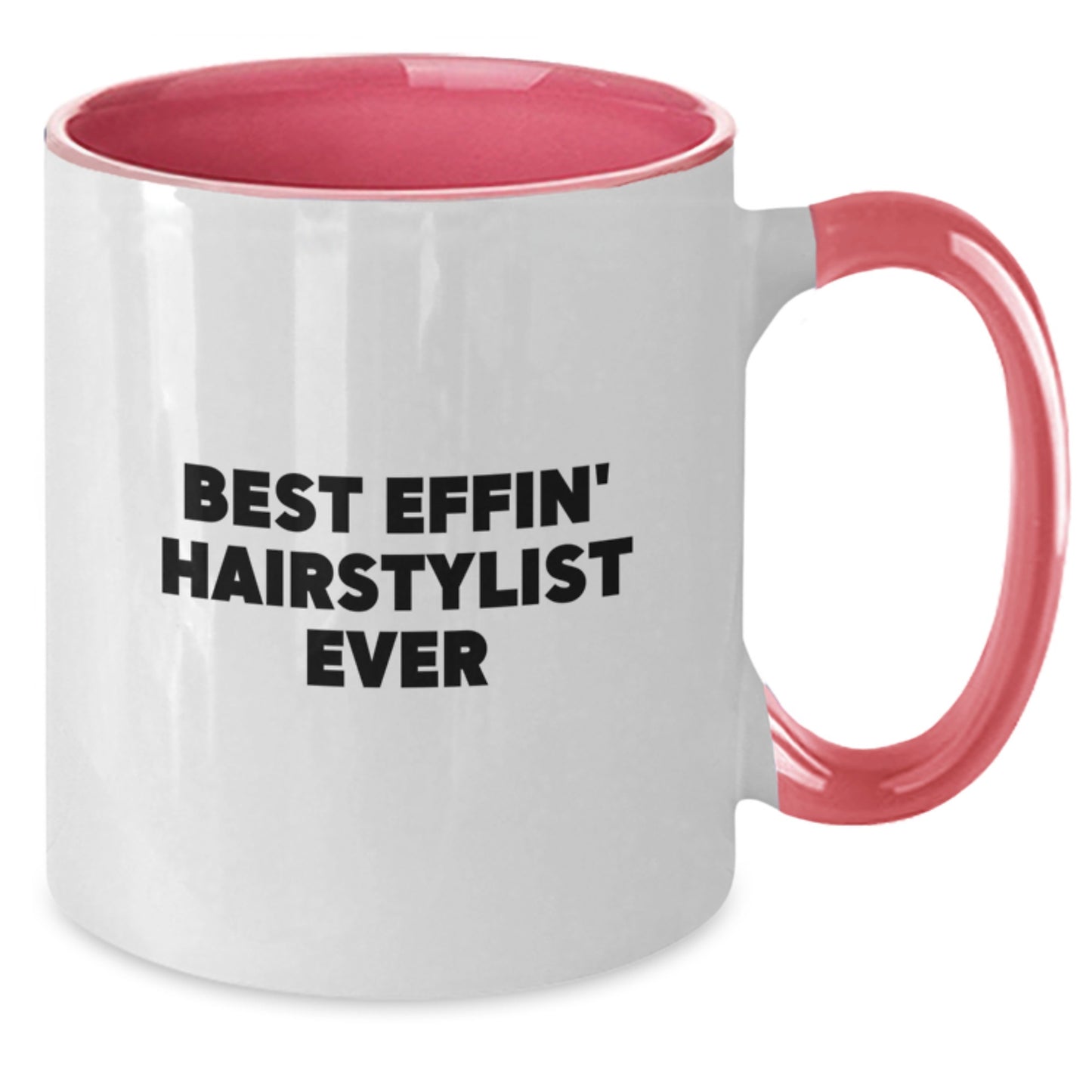 Funny Gift for Hairstylist, Best Effin' Hairstylist Ever Two Tone Coffee Mug, Christmas Unique Gifts from Friends - Additional