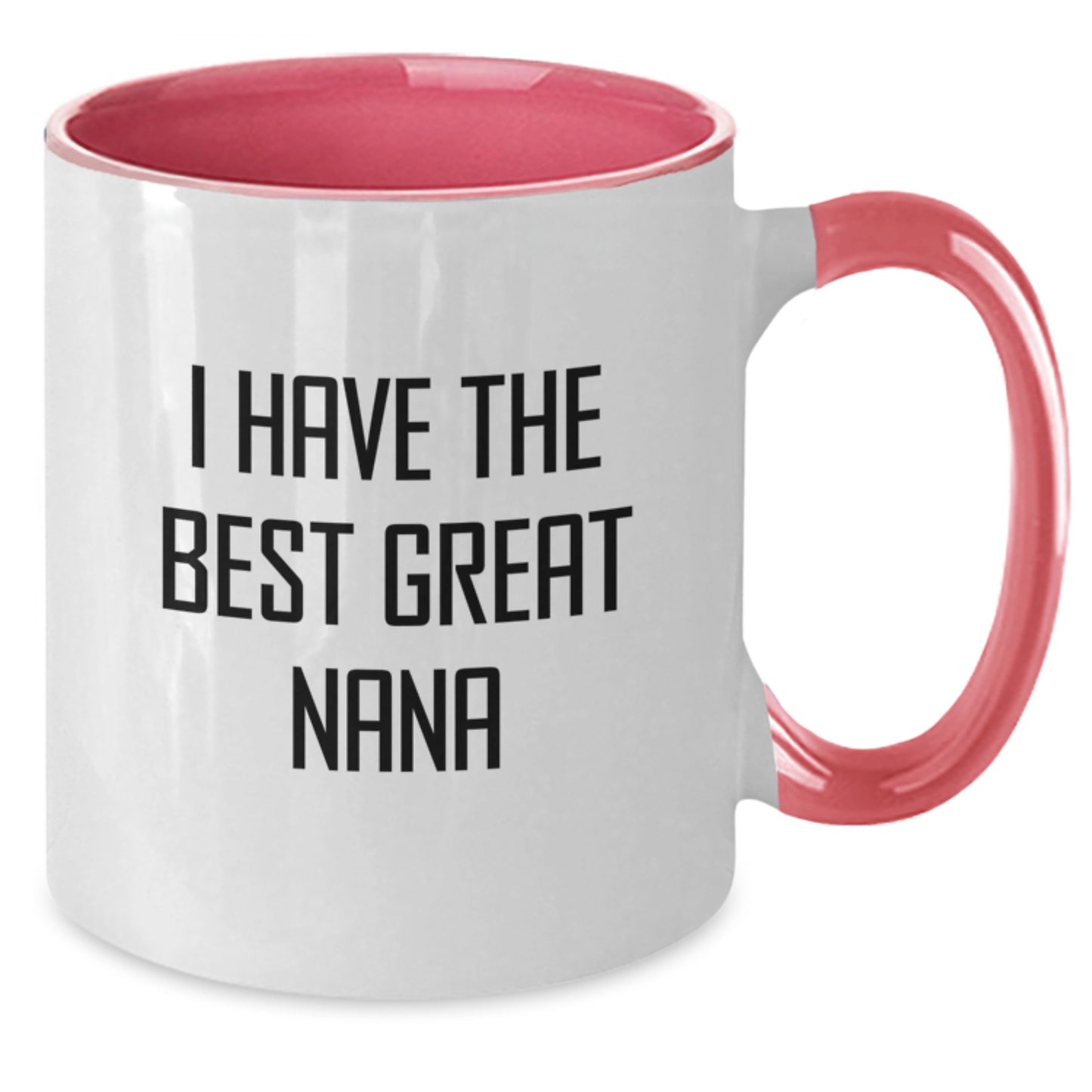 Funny Nana Gifts from Men to Nanas for Graduation Unique Gifts - 'I Have The Best Great Nana' Two Tone Coffee Mug - Additional