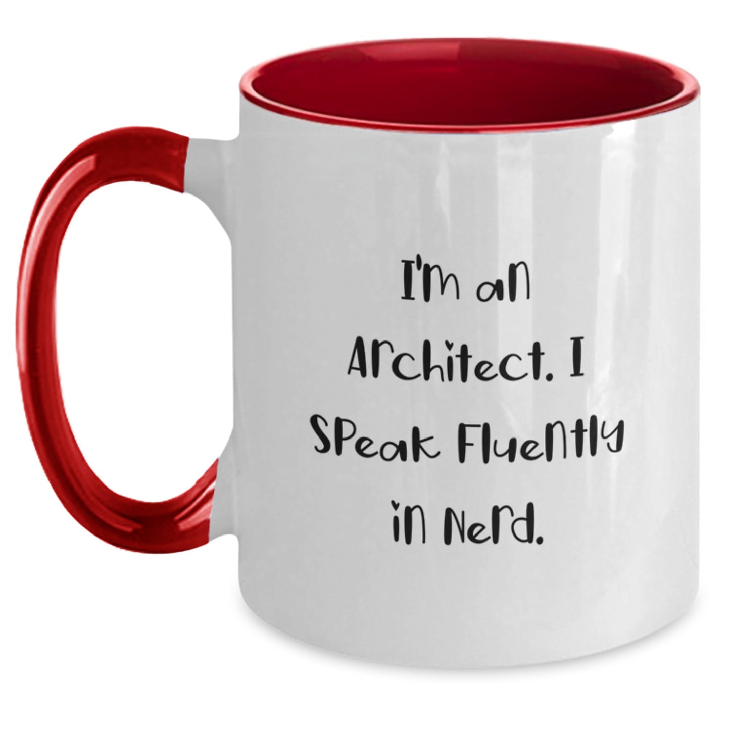 Funny Architect Gifts from Friends - Two Tone Coffee Mug I'm An Architect. I Speak Fluently In genius. for Graduation Unique Gifts for Men, Women, Coworkers, Family - Main