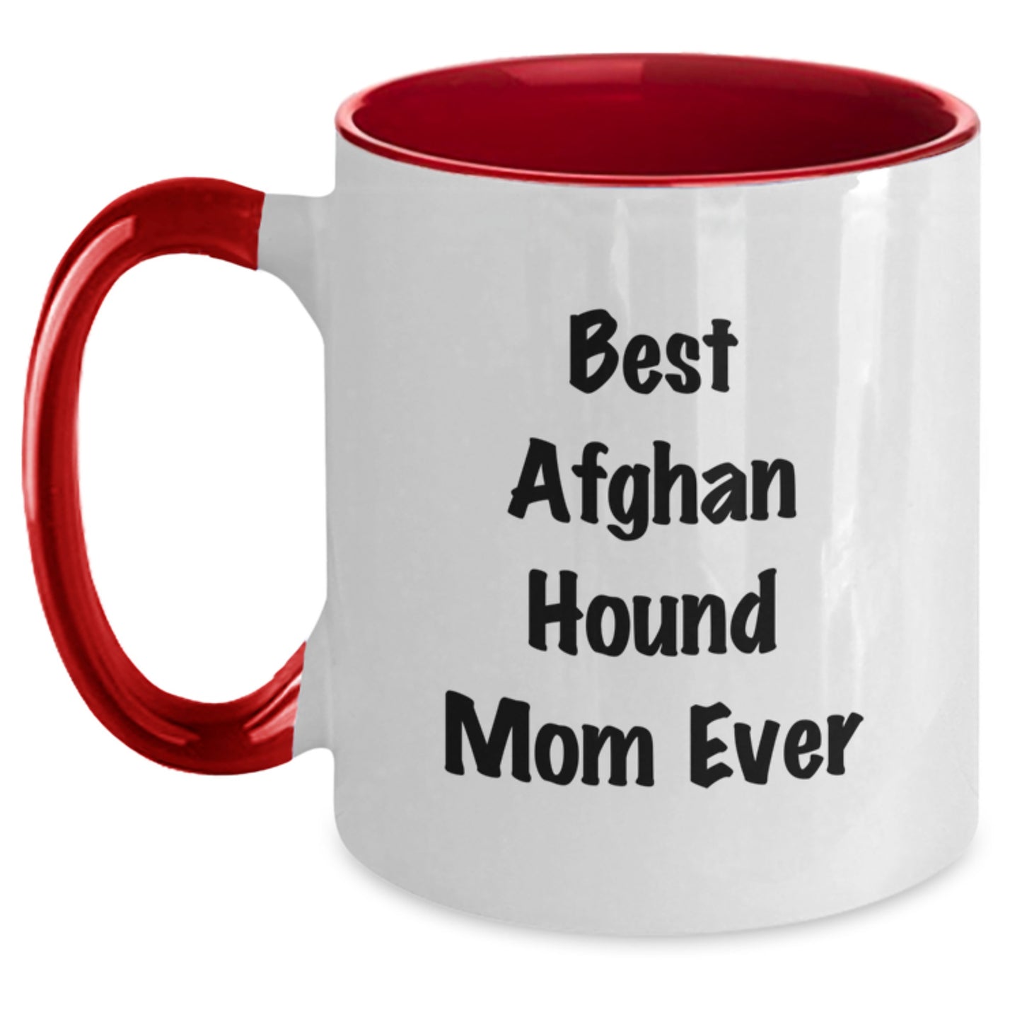 Funny Afghan Hound Dog Mom Ever Gifts for Men from Best Friends on Graduation Unique Gifts Two Tone Coffee Mug - Main