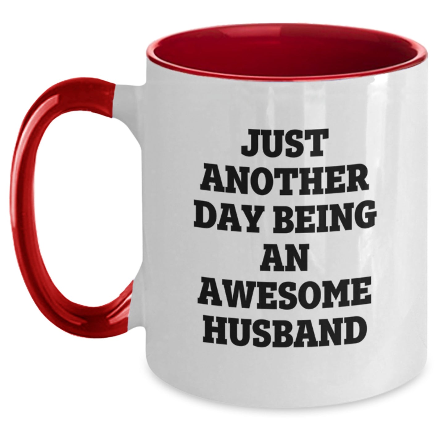 Funny Husband Gifts - Just Another Day Being An Awesome Husband Two Tone Coffee Mug, Gifts from Men for Husband's Birthday - Main
