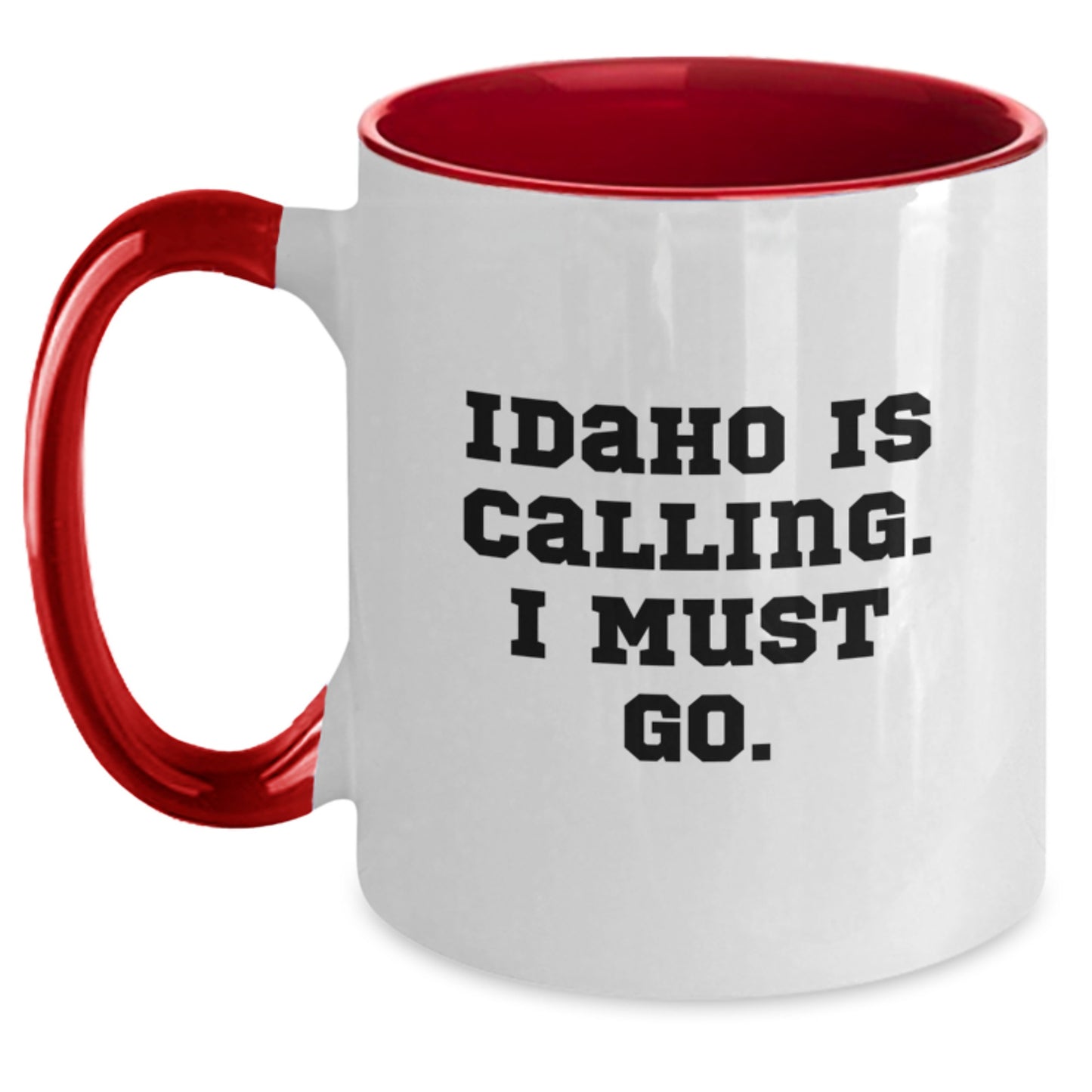Idaho Calling Funny Gifts from Friends and Family for Birthday - Two Tone Coffee Mug with Inspirational Quote - Main