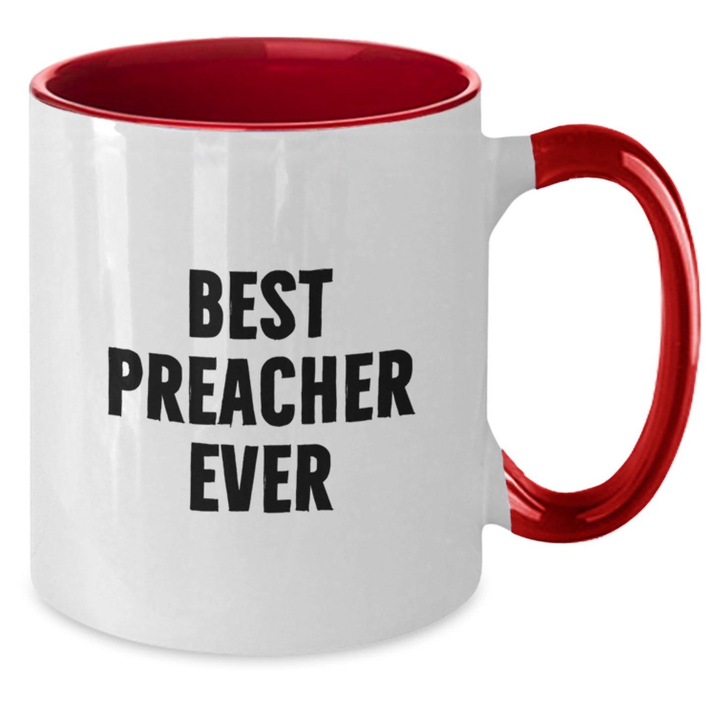 Funny Preacher Gifts for Him - Best Preacher Ever Two Tone Coffee Mug from Friends - Perfect Birthday Present for Preacher - Additional