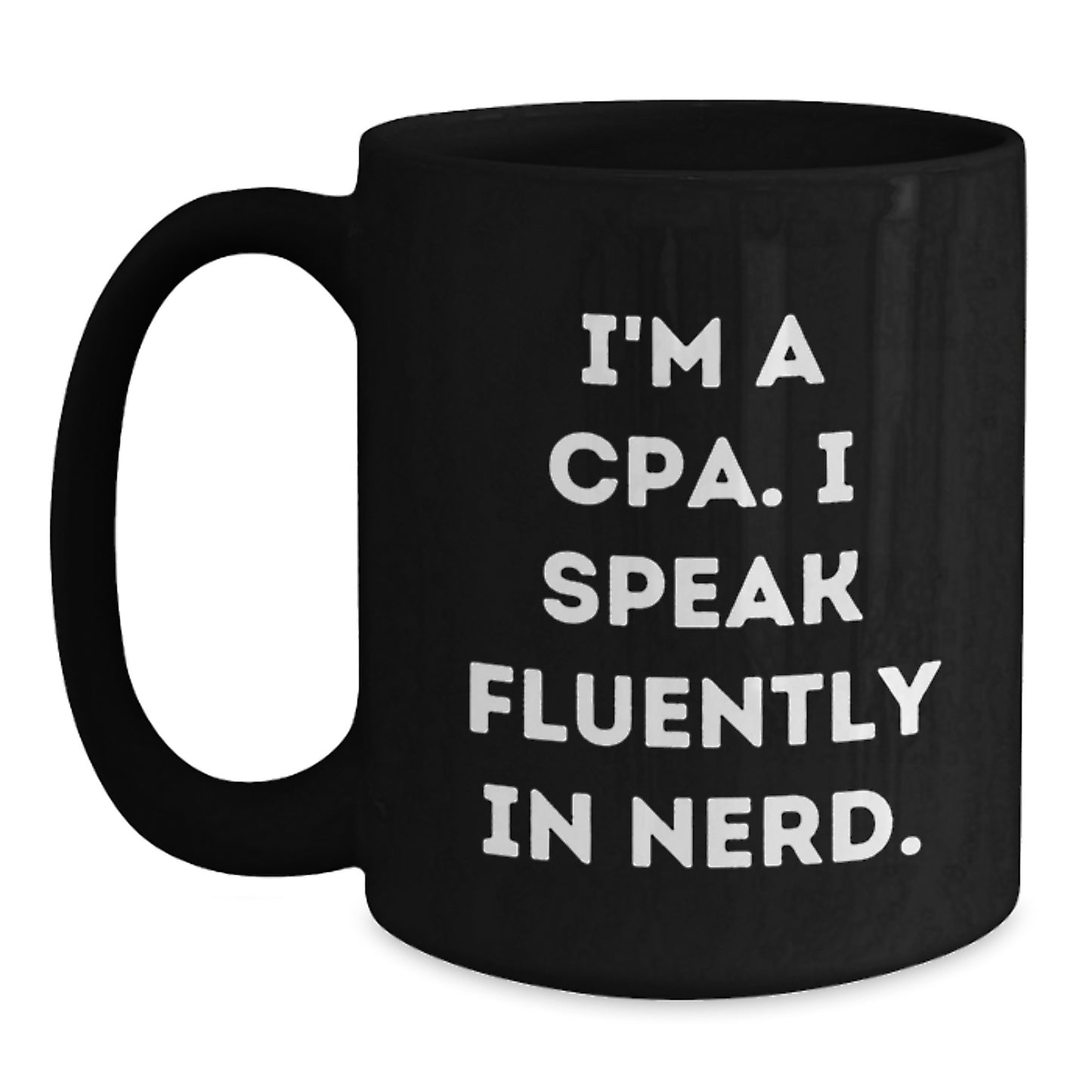 CPA Gifts Funny Quote Black Coffee Mugs for Graduation, Gifts from Men, Women, Friends, Coworkers, Family, Gifts for CPAs, geniuss, and More - Main
