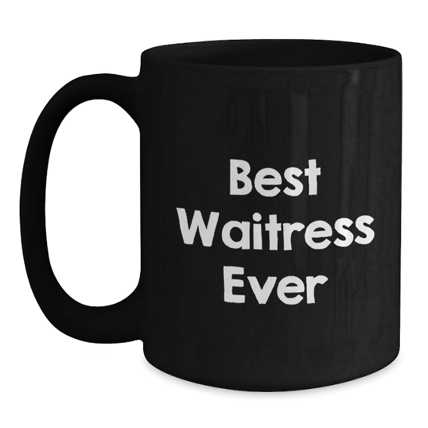 Funny Best Waitress Ever Gifts from Friends for Waitress Black Coffee Mug, Birthday Unique Gifts - Main