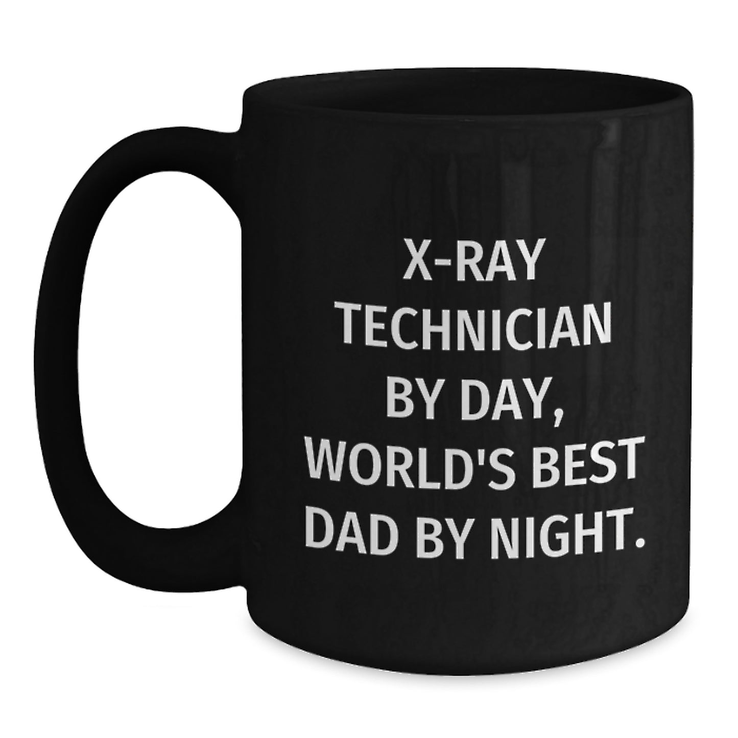 X-Ray Technician Gifts for Him, Funny Black Coffee Mugs with Quote 'X-Rayer By Day, World's Best Dad By Night.' - Unique Graduation Gift from Family to X-Ray Tech - Main