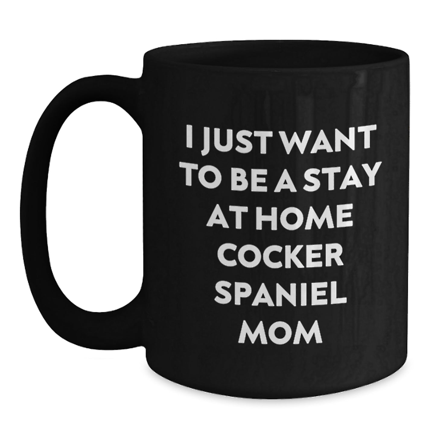 Cocker Spaniel Mom Funny Graduation Gifts from Friends for Cocker Spaniel Dog Lovers - Black Coffee Mug - Main