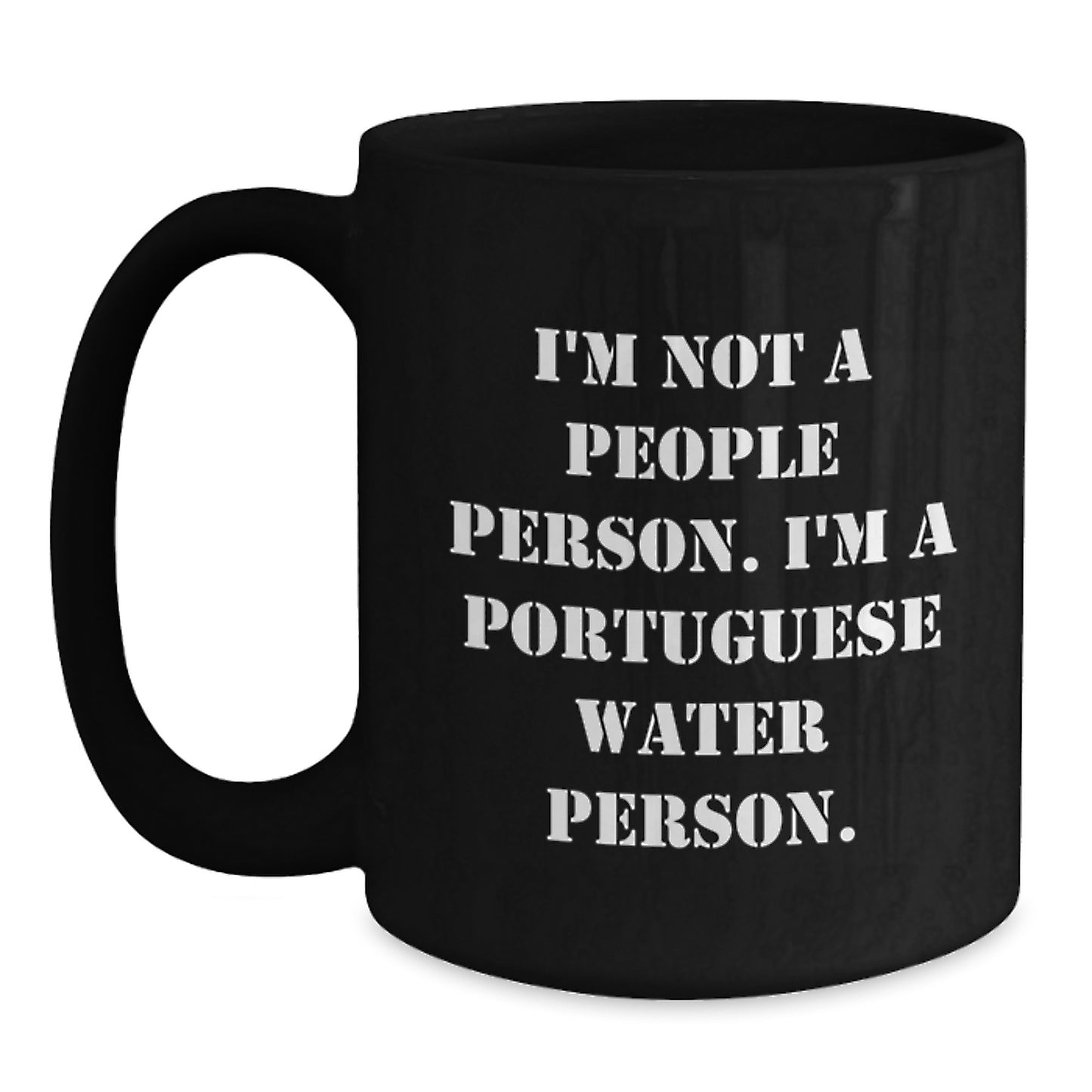 Portuguese Water Dog Funny Gifts for Him, Black Coffee Mug, I'm Not A People Person. I'm A Portuguese Water Person., Birthday Unique Gifts from Men to Portuguese Water Dog Lovers - Main
