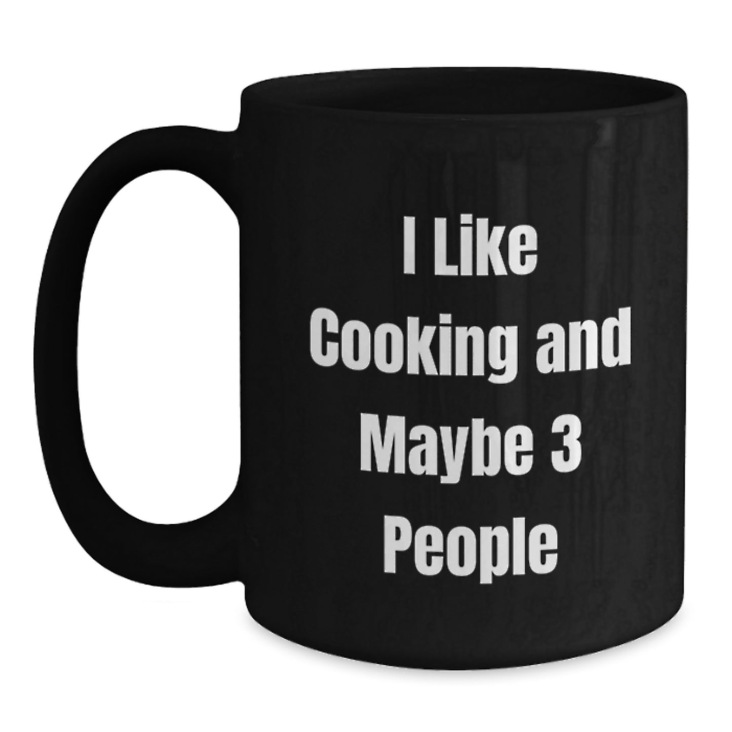 Funny Cooking Gifts for Men from Friends, Black Coffee Mug for Graduation 'I Like Cooking And Maybe 3 People' - Main