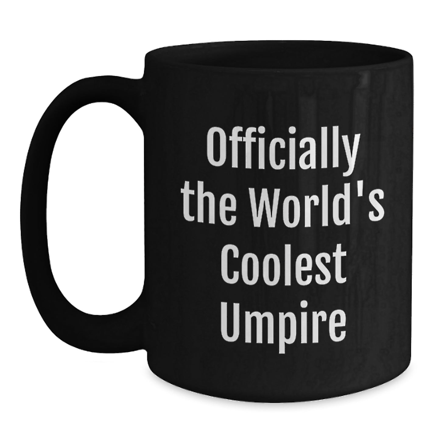 Funny Umpire Gifts from Friends to Birthday Man, 'Officially The World's Coolest Umpire' Coffee Mug for Umpire Enthusiasts, Black Coffee Mug, Gifts for Men, Unique Umpire Birthday Unique Gifts - Main