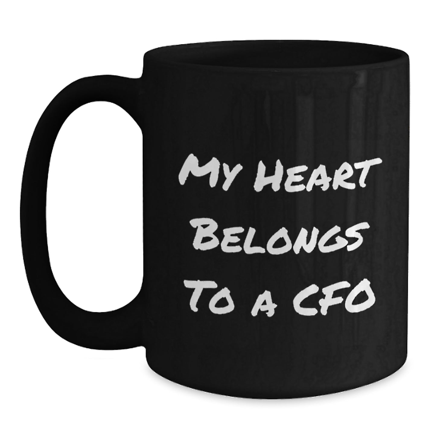 Funny CFO Gifts, 'My Heart Belongs To A CFO' Black Coffee Mug, Perfect Birthday Unique Gift from Friends, Coworkers, Family to CFO - Main