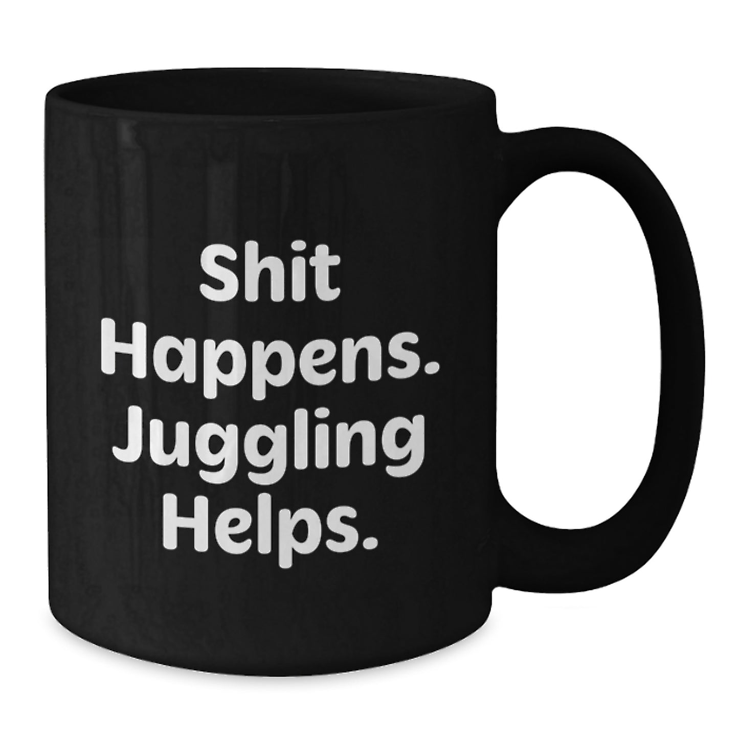 Juggling Enthusiasts Gifts for Men from Friends, Funny Black Coffee Mug, Shit Happens. Juggling Helps., Graduation Unique Gifts - Additional