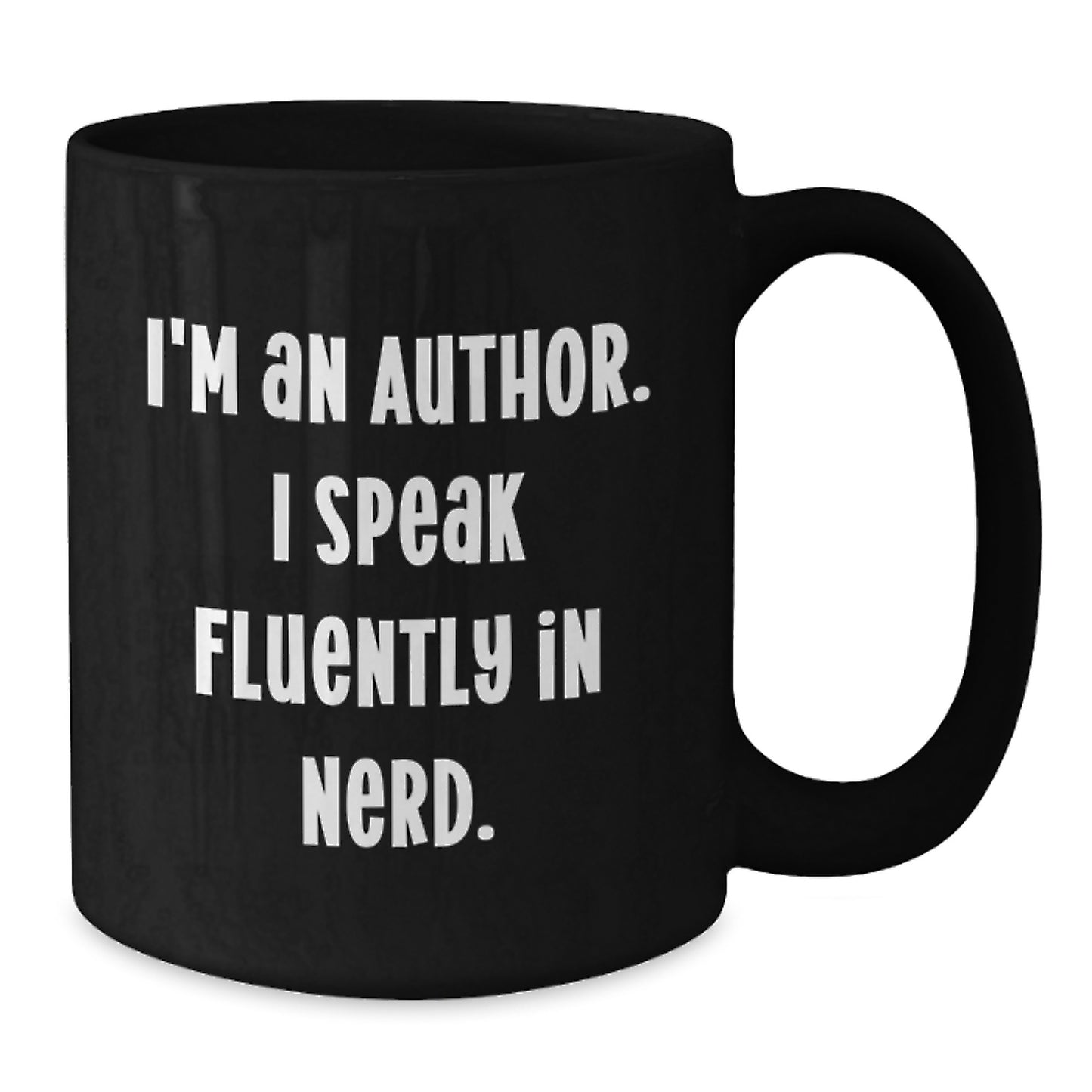 Funny Author Gifts from Friends, Unique Graduation Gifts for Authors, 'I'm An Author. I Speak Fluently In genius.' Quote Black Coffee Mug - Additional