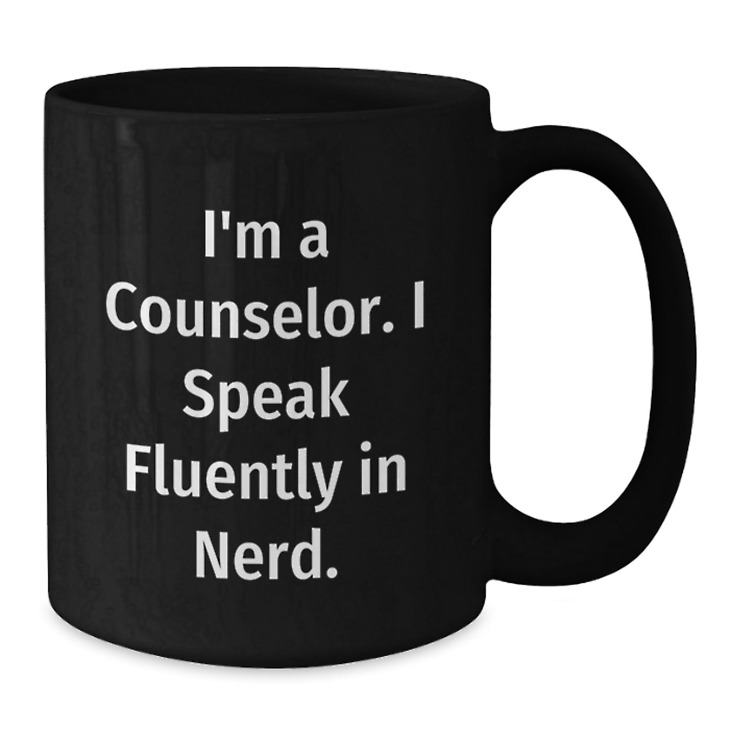 Funny Counselor Gifts for Men or Women, 'I'm A Counselor. I Speak Fluently In genius.' Black Coffee Mug, Ideal Gifts from Friends or Coworkers for Graduation - Additional