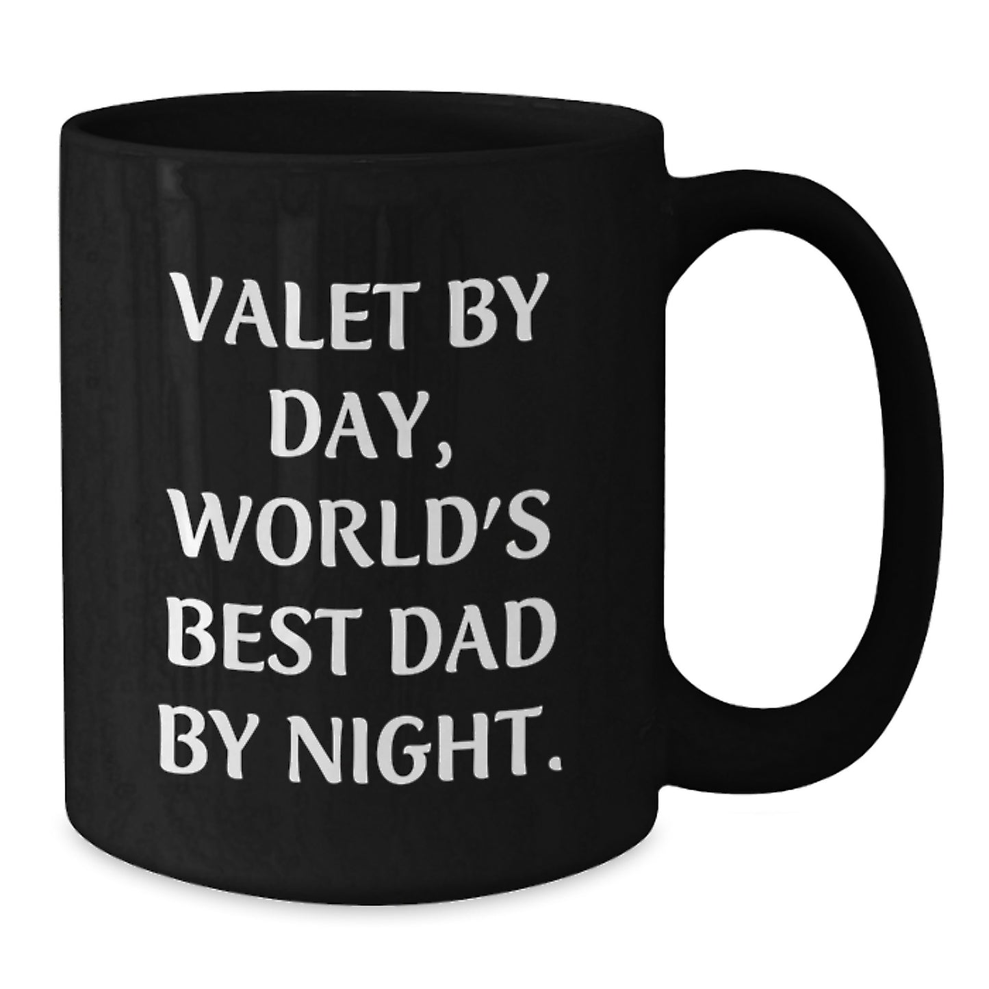 Valet Gifts for Men, Funny Black Coffee Mug, Graduation Unique Gifts from Friends to Valet, 'Valet By Day, World's Best Dad By Night.' - Additional