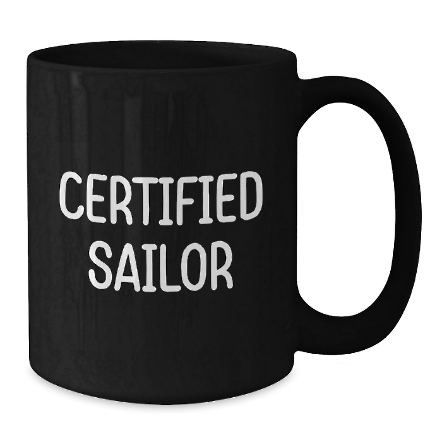 Funny Sailor Gifts, Birthday Unique Gifts from Friends for Sailor, Black Coffee Mug with 'Certified Sailor' Quote - Additional