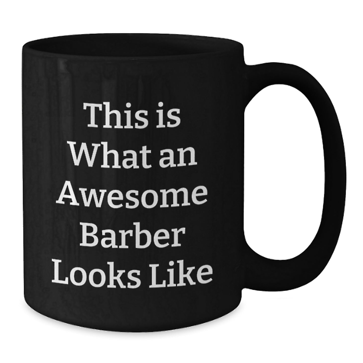 Funny Barber Gifts for Men from Friends, Unique Graduation Gifts for Barber, Black Coffee Mug with Quote 'This Is What An Awesome Barber Looks Like' - Additional