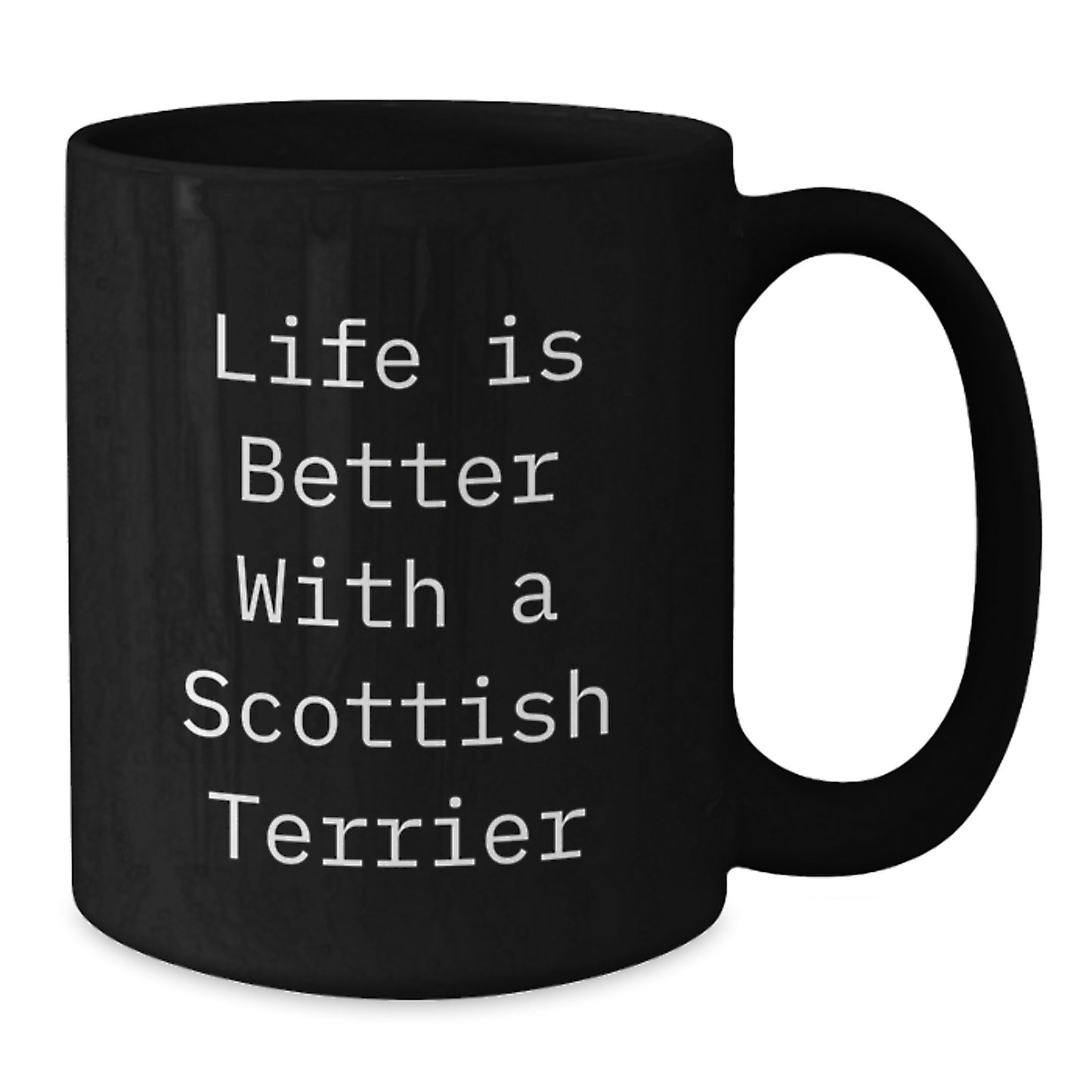 Funny Scottish Terrier Dog Gifts for Men from Women, Family, Friends, Coworkers, 'Life Is Better With A Scottish Terrier' Black Coffee Mug, Graduation Unique Gifts - Additional