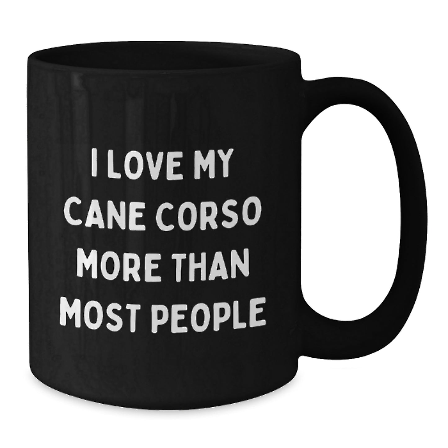 Cute Cane Corso Dog Gifts from Men to Friends Black Coffee Mug 'I Love My Cane Corso More Than Most People' for Birthday - Additional