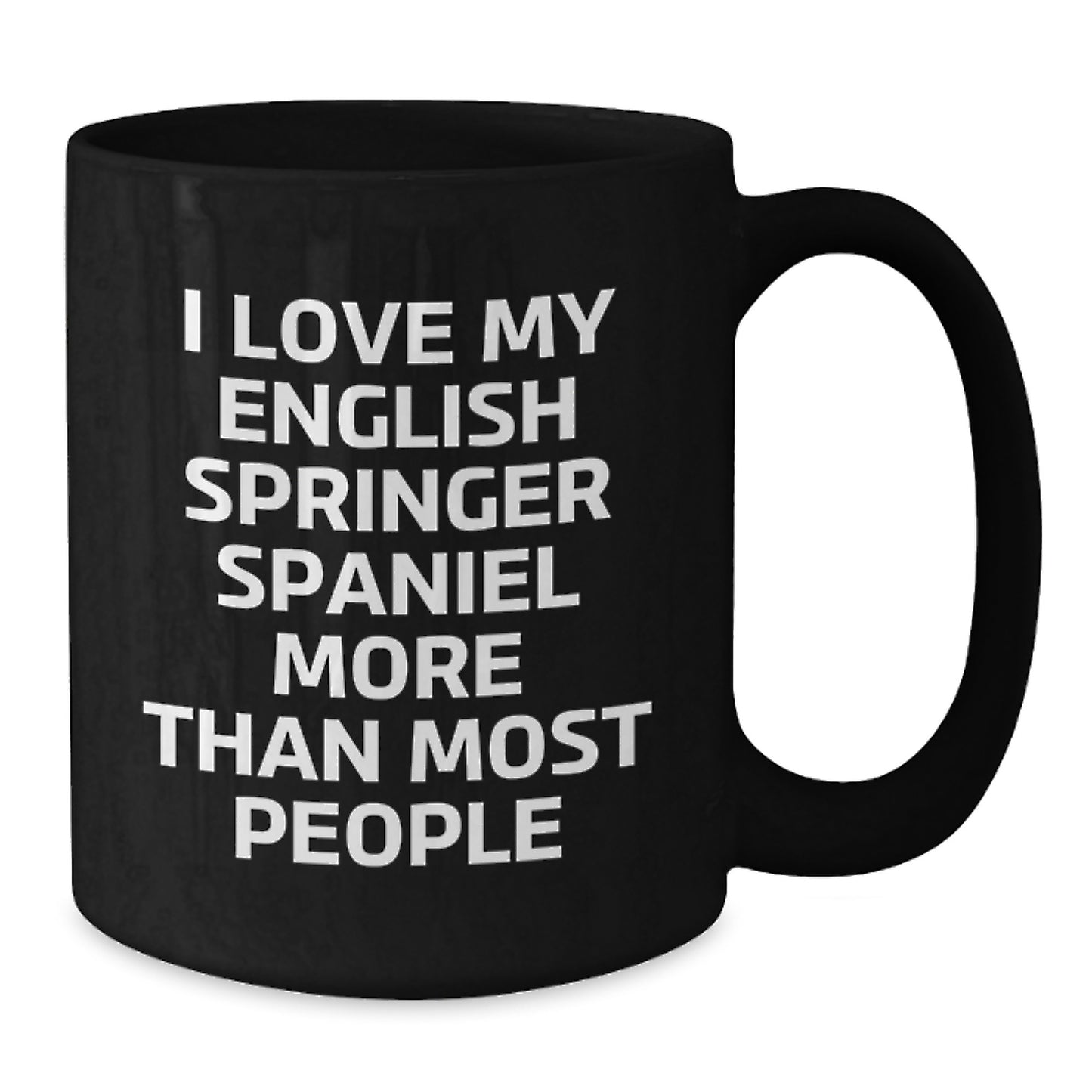 English Springer Spaniel Dog Lover Gifts from Friends, Funny Quote Coffee Mug for Her, a Birthday Treat, Gifts for Women, Black 11oz Mug - Additional