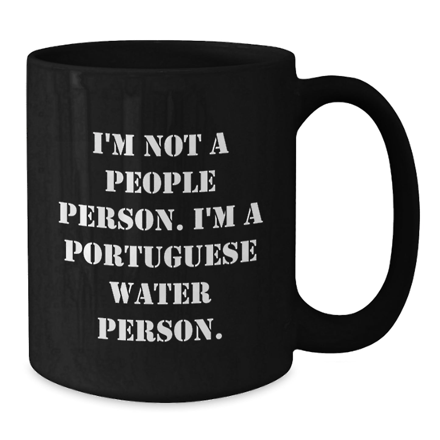 Portuguese Water Dog Funny Gifts for Him, Black Coffee Mug, I'm Not A People Person. I'm A Portuguese Water Person., Birthday Unique Gifts from Men to Portuguese Water Dog Lovers - Additional