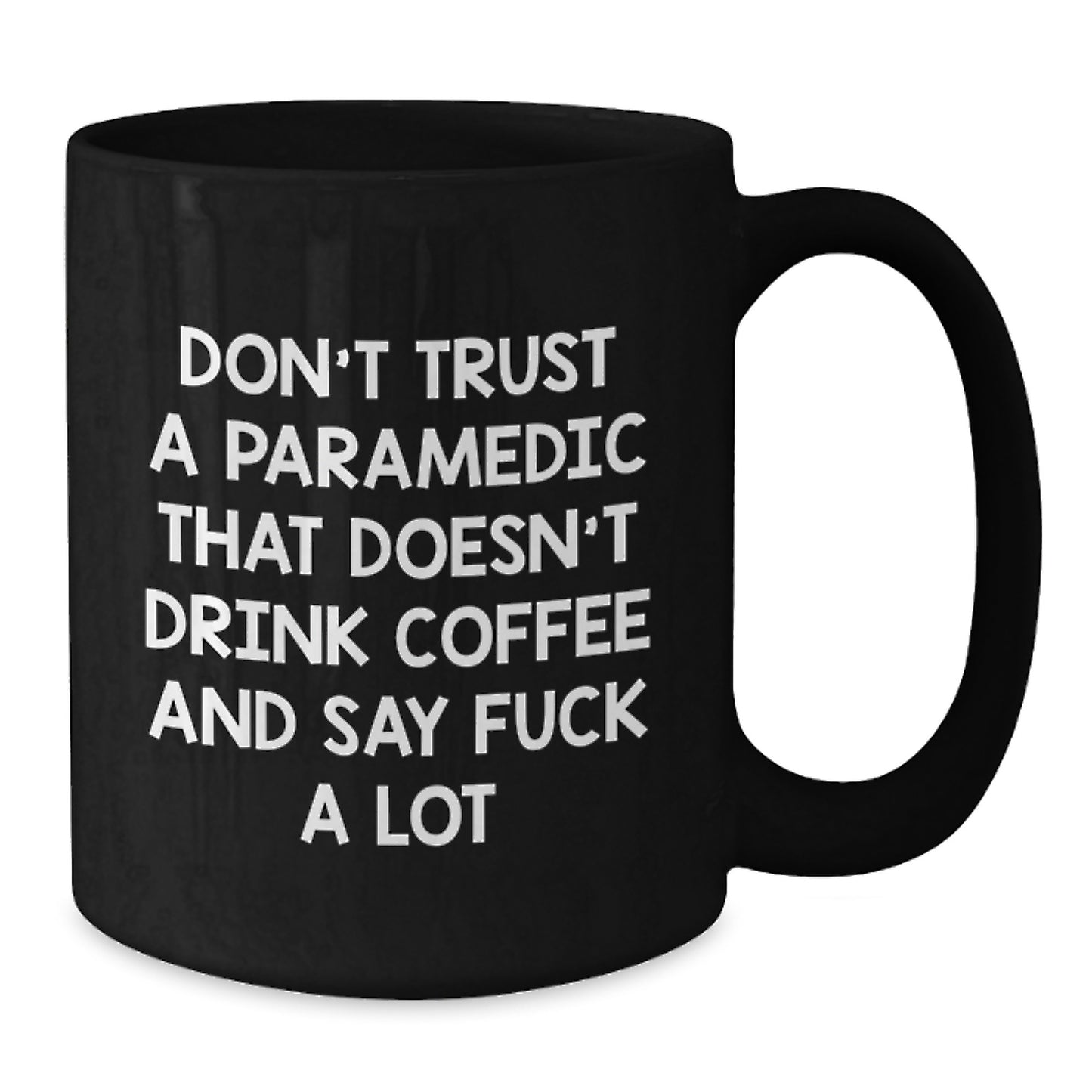 Funny Rescue Worker Gifts for Men, Black Coffee Mug with Quote 'Don't Trust A Rescue Worker That Doesn't Drink Coffee And Say F--k A Lot', Graduation Unique Gifts from Friends to Coworkers - Additional