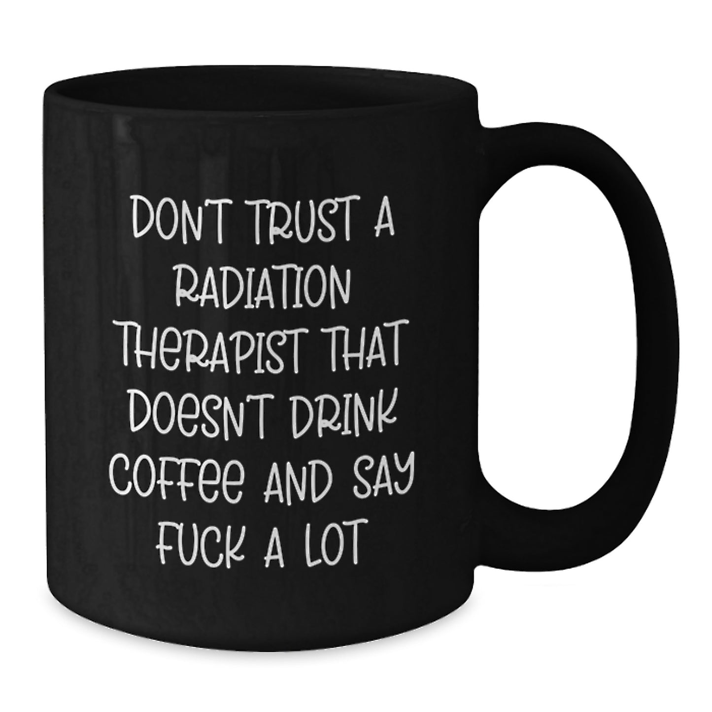 Funny Radiation Therapist Gifts, Black Coffee Mug for Radiation Therapist, Gifts from Friends, Caffeine Lovers Say 'F--k A Lot', Birthday Unique Presents for Men Women Family - Additional