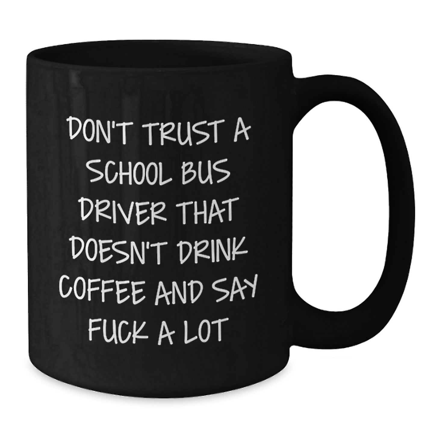 Funny Gifts from Friends for School Bus Drivers, Black Coffee Mugs with Unique Quote, Christmas Unique Gifts - Additional