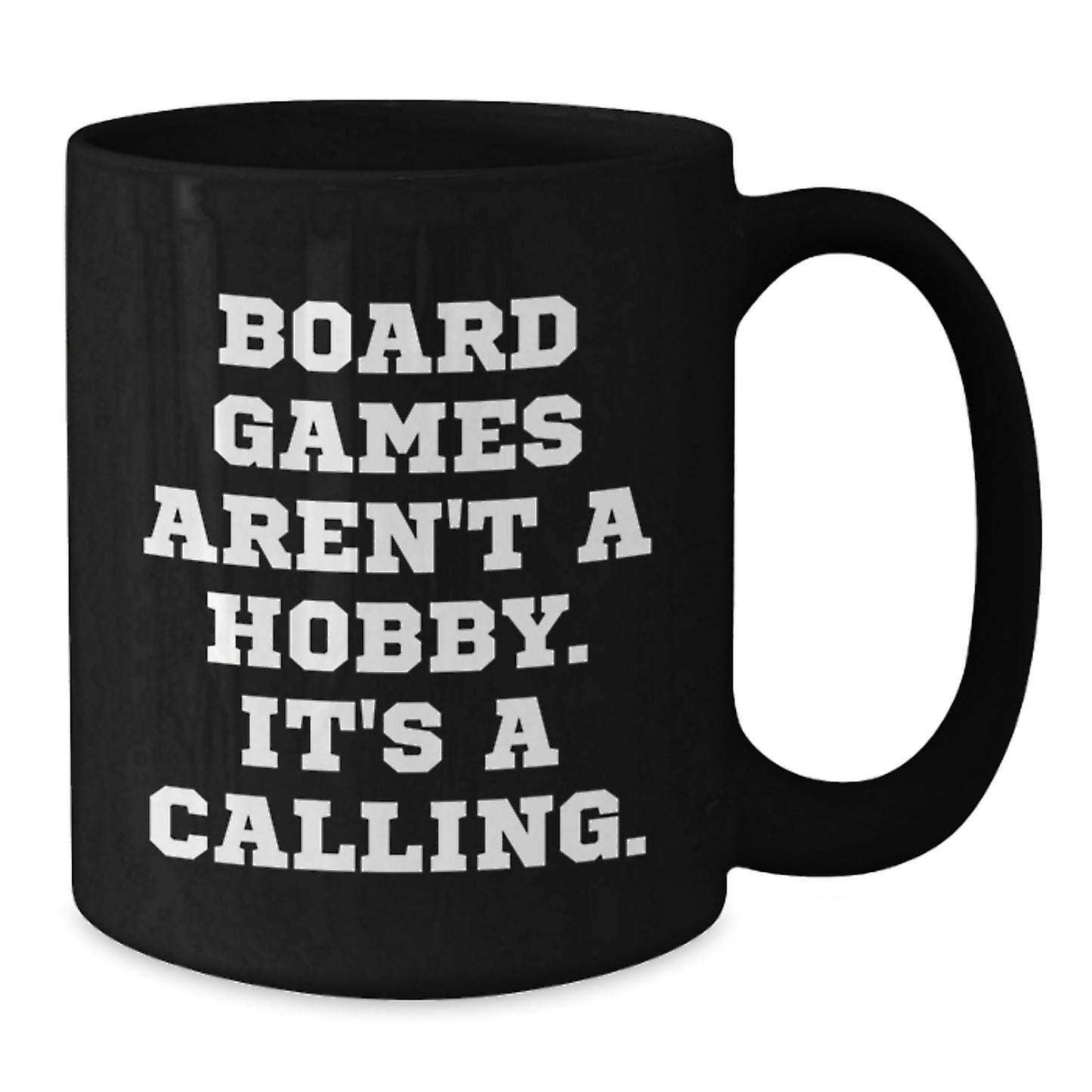 Funny 'Board Games Aren't A Hobby. It's A Calling.' Board Games Gifts for Her Birthday Unique Gifts from Friends - Additional