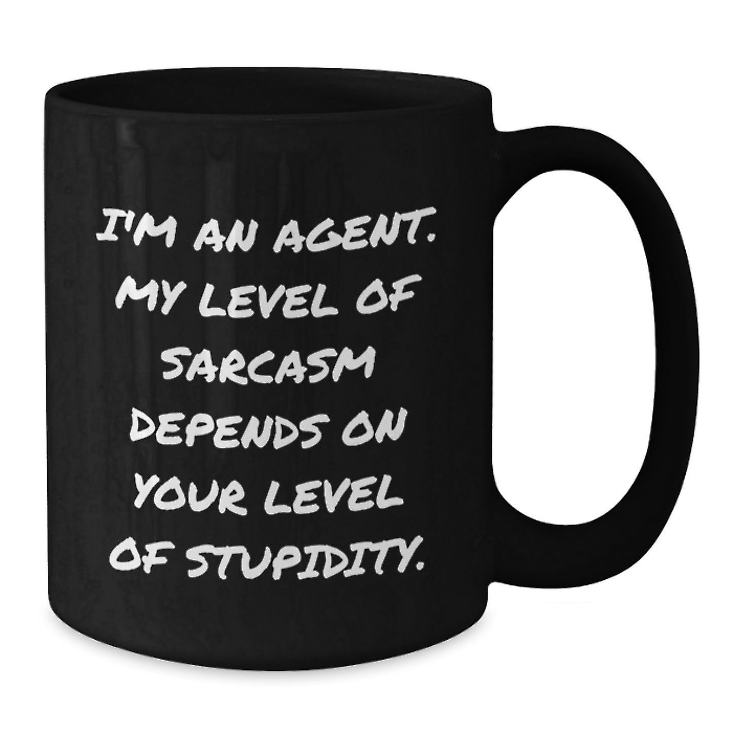 Funny Agent Gifts from Friends and Family for Graduation - Black Coffee Mug with Sarcasm Quote - Additional