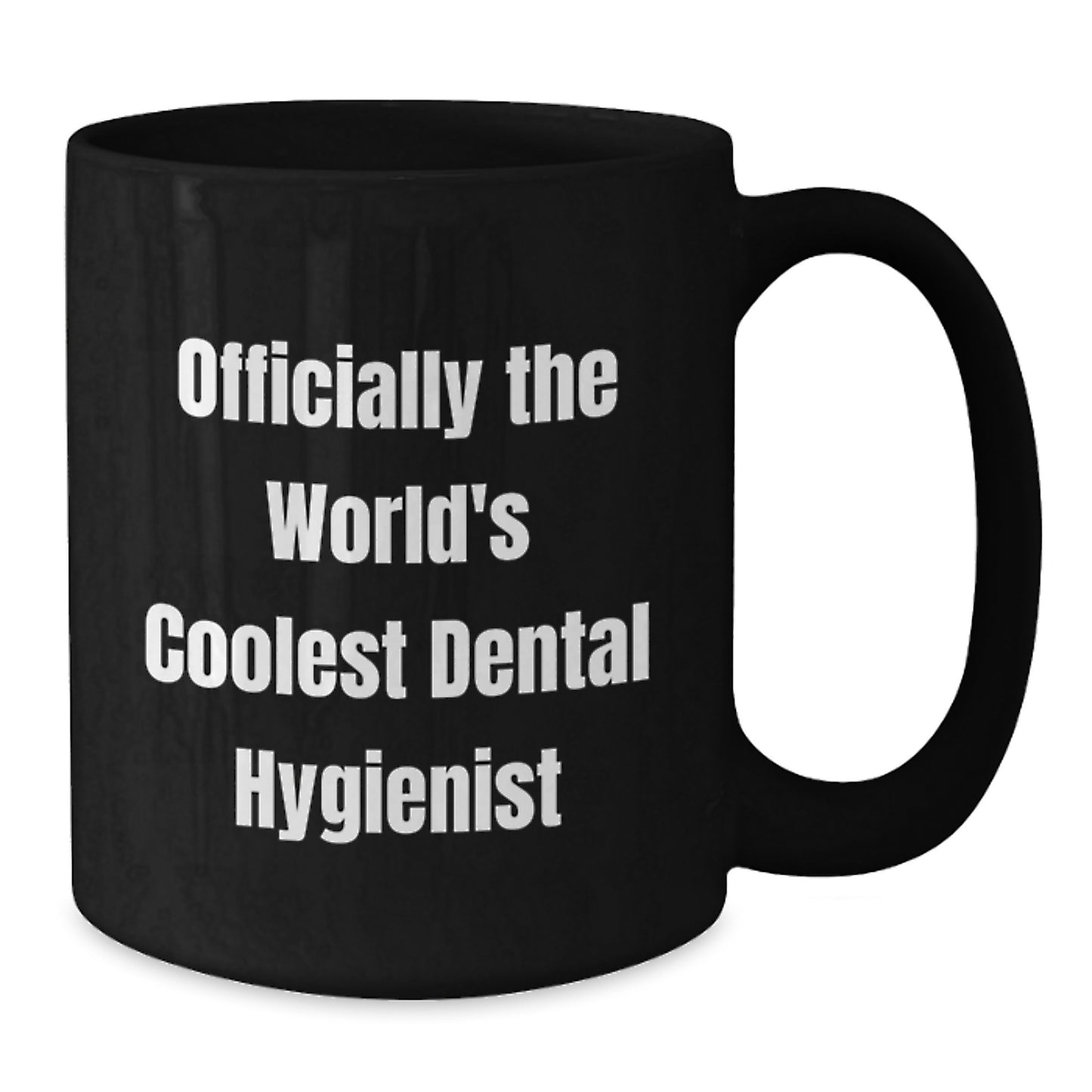 Funny World's Coolest Dental Hygienist Birthday Unique Gifts from Friends - Additional