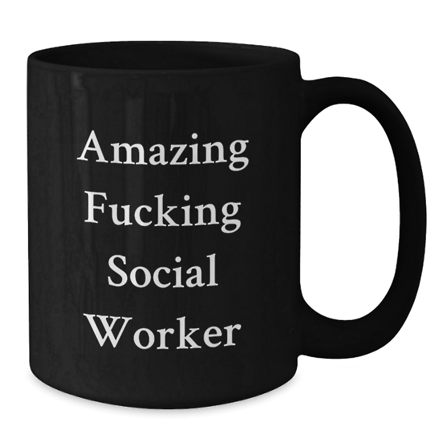Funny Social Worker Quotes Gifts from Friends for Social Worker Birthday Unique Gifts, Amazing F--king Social Worker Black Coffee Mug with Inspirational Quote - Additional