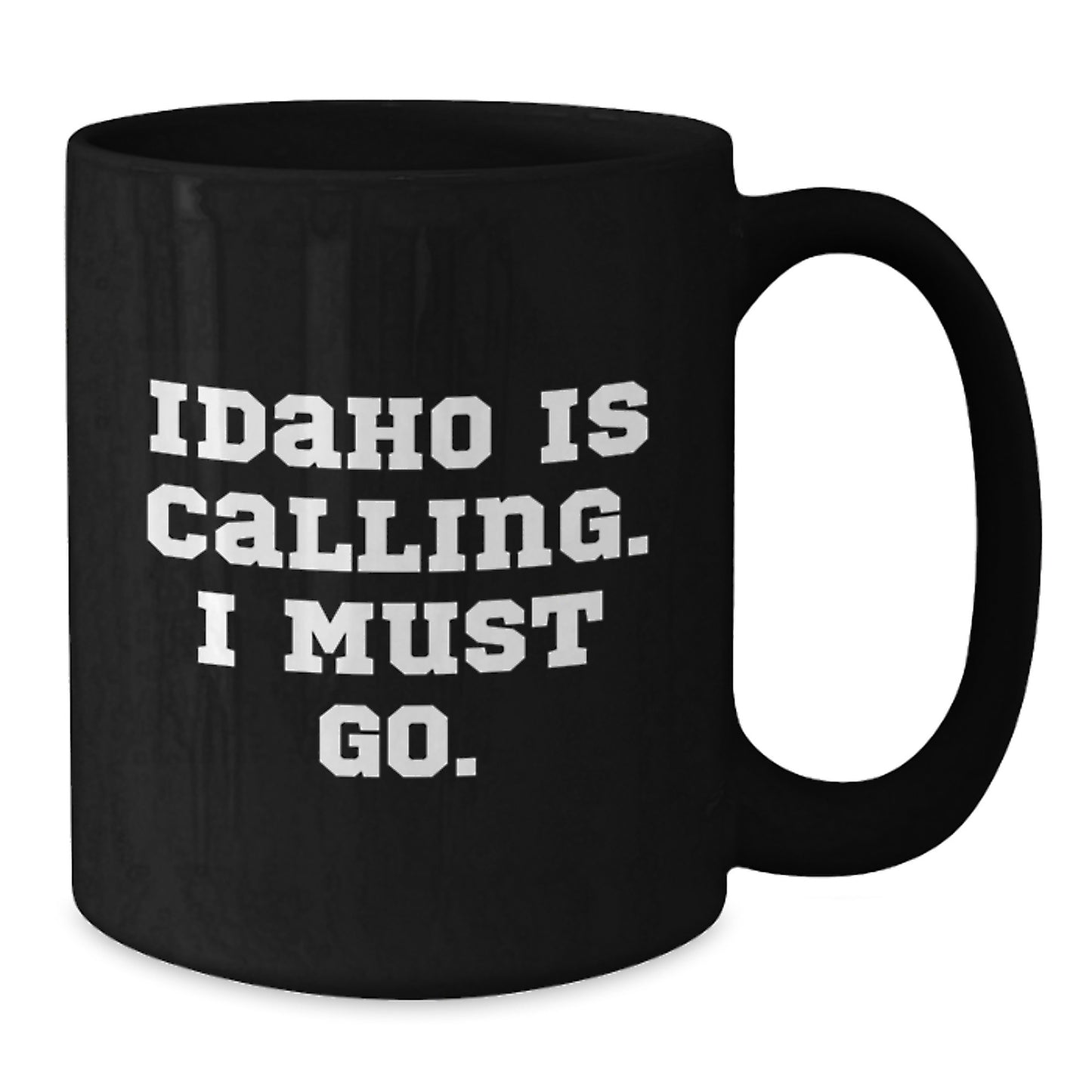 Idaho Calling Funny Quote Black Coffee Mugs for Friends, Coworkers, Family Unique Gifts from Idaho, Birthday Unique Ideas - Additional