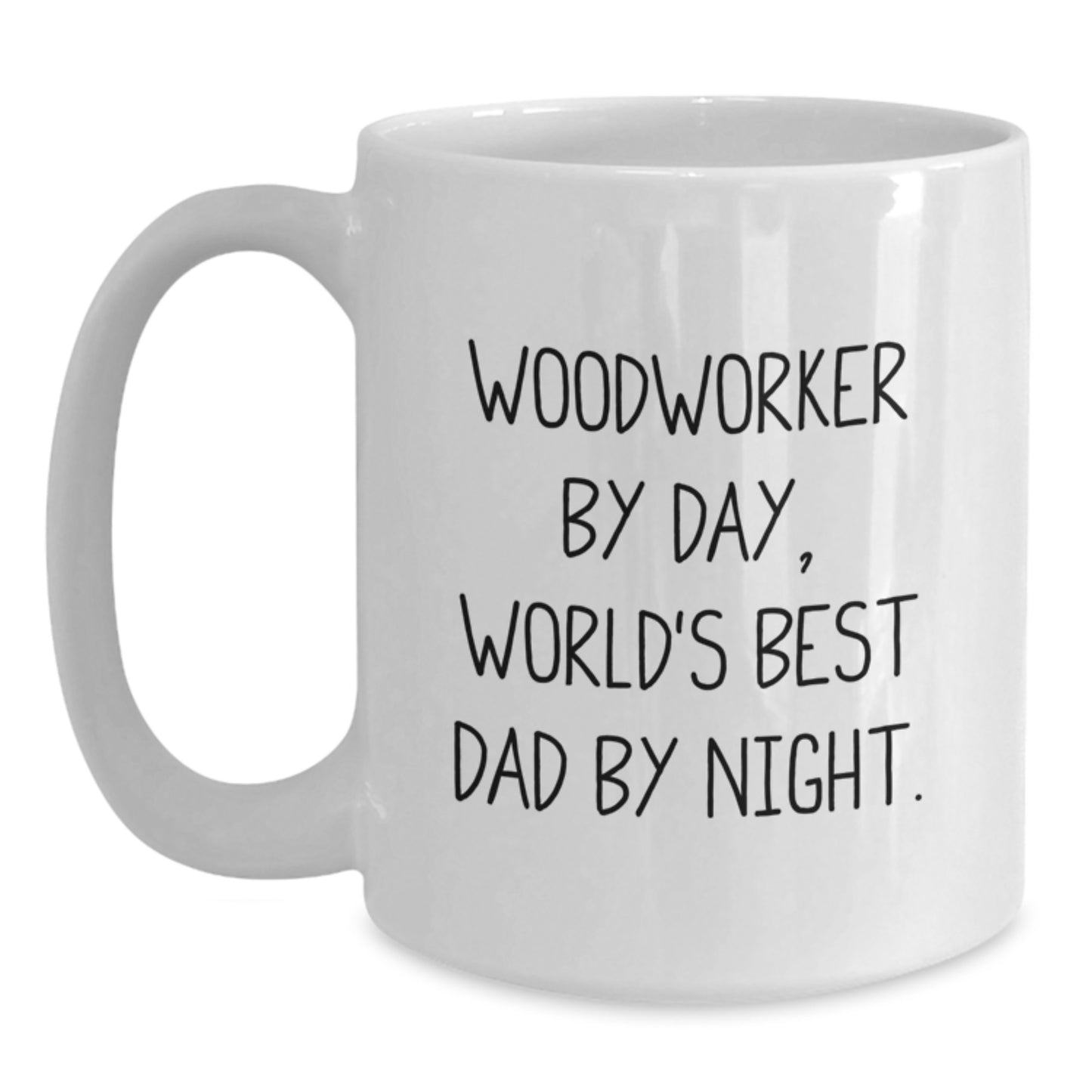 Woodworker Gifts By Day, Funny Mugs for Men, White Coffee Mug, Graduation Unique Gifts from Dad, Perfect for Woodworker By Night - Main
