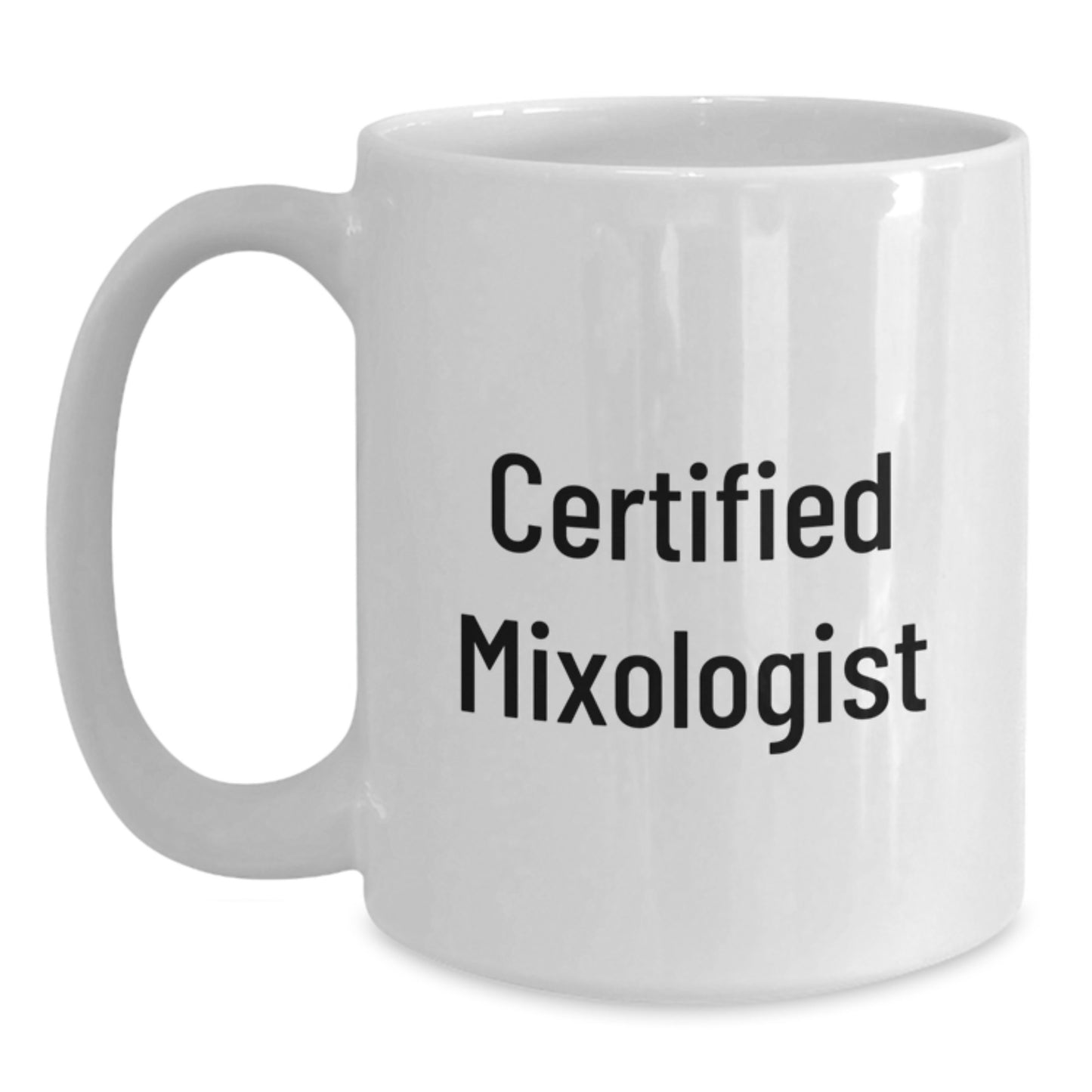 Funny 'You're a Mixologist' Gifts from Friends for Graduation Unique White Coffee Mugs, Perfect for Men or Women - Main